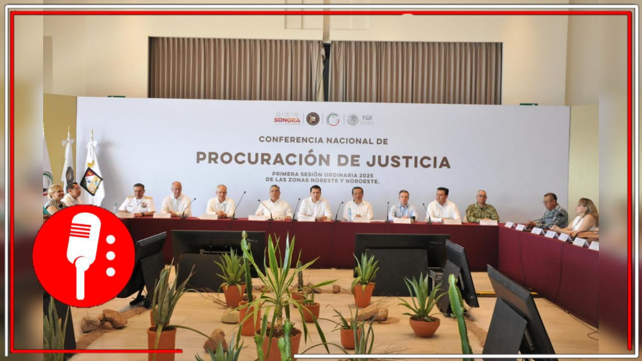 Reunión contra la impunidad: FGR realiza primera sesión ordinaria de Zonas Noreste y Noroeste
