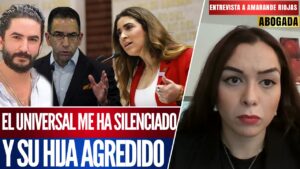 Entrevista | Amarande Riojas, abogada y víctima de violación por parte de Javier Lozano, responde a María Teresa Ealy, hija del dueño de El Universal.