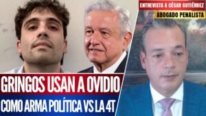 Entrevista | César Gutiérrez Priego sostiene que Ovidio Guzmán será empleado por la DEA como parte de su venganza contra AMLO y la 4T