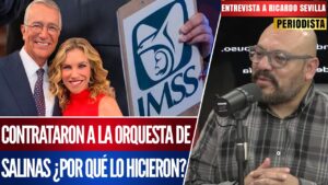Entrevista | Infiltración en el IMSS: Salinas Pliego, su hija y su orquesta; contratos cuestionables con el evasor, afirma Ricardo Sevilla.