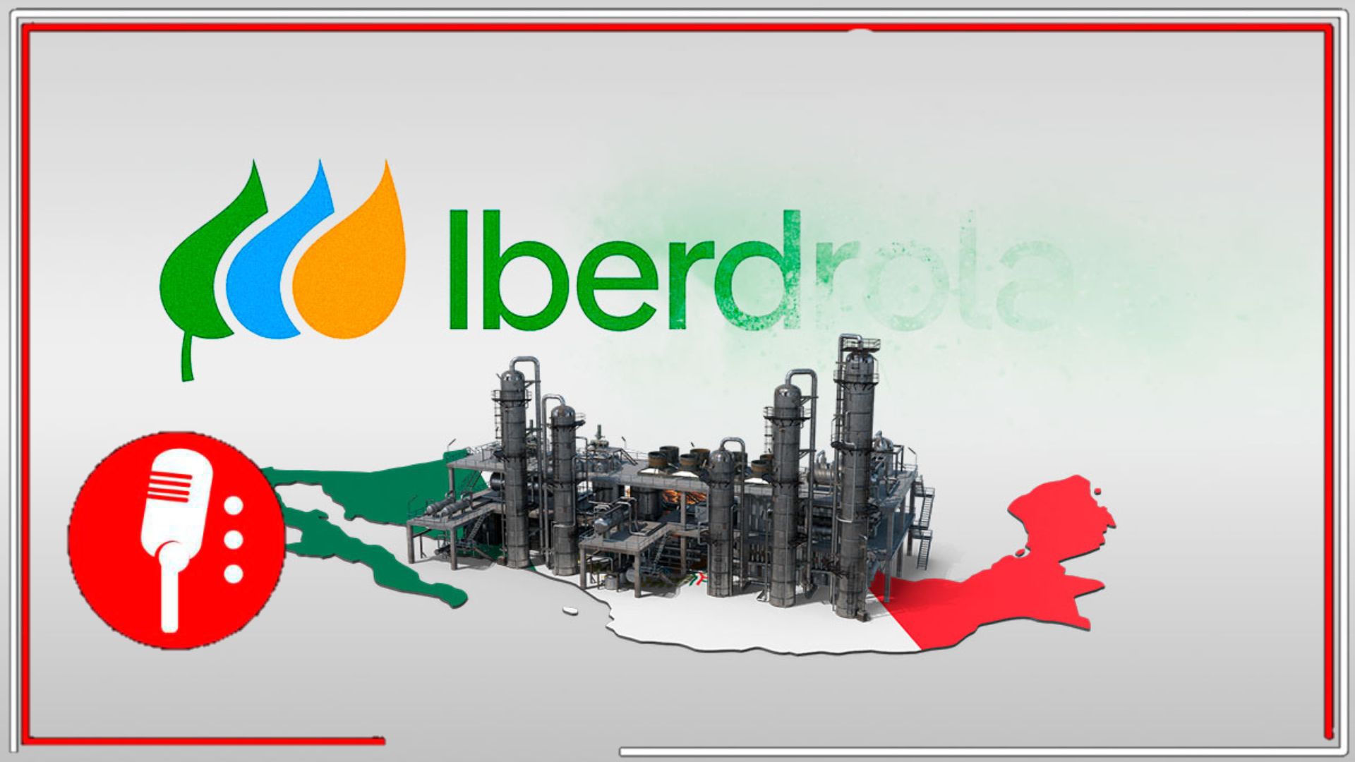 Iberdrola prepara su salida definitiva de México y pone en venta sus últimas 15 plantas renovables