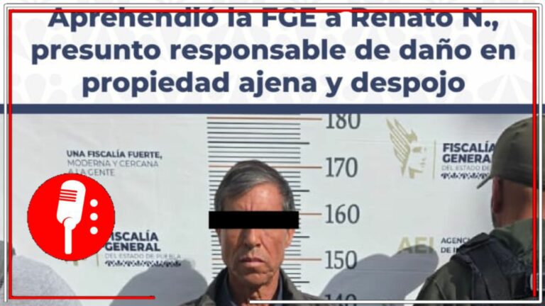 Detienen a Renato &#8220;N&#8221; en Puebla por presunto despojo y daños durante obra pública