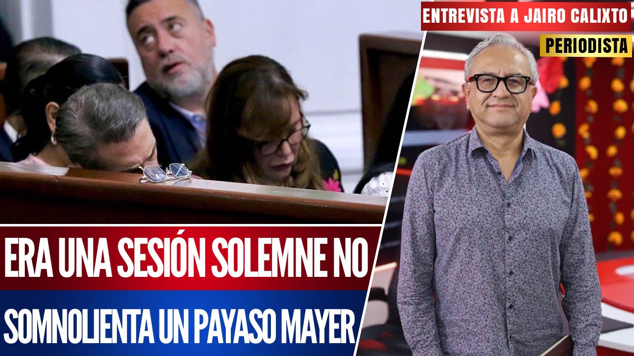 Entrevista | El periodista Jairo Calixto señala a Sergio Mayer por quedarse dormido en plena sesión del Primer Informe de Gobierno de Brugada