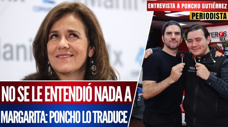 Entrevista | Poncho, traduce a Margarita Zavala: el PRIAN cierra como comenzó, muy mal