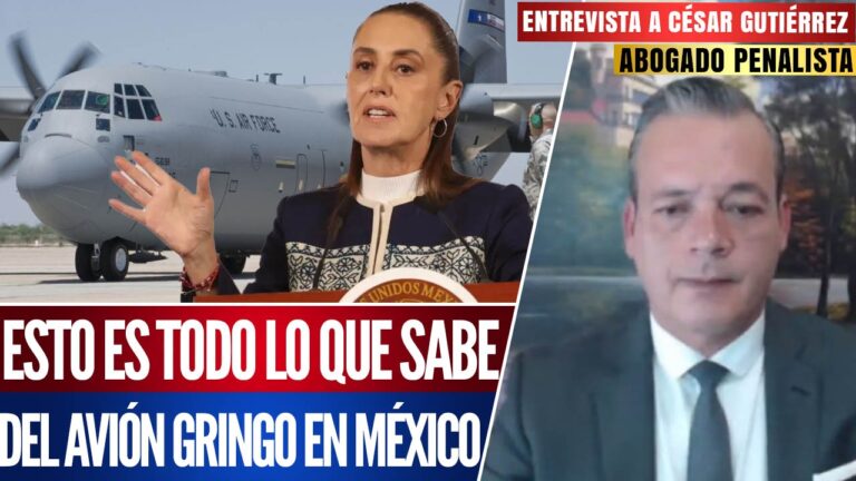 Entrevista | ¿Qué pasó con el avión militar gringo que aterrizó en México?: César Gutiérrez Priego