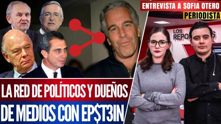 Entrevista | El clan illuminati; los poderosos mexicanos que estuvieron con Epstein: Sofia Otero
