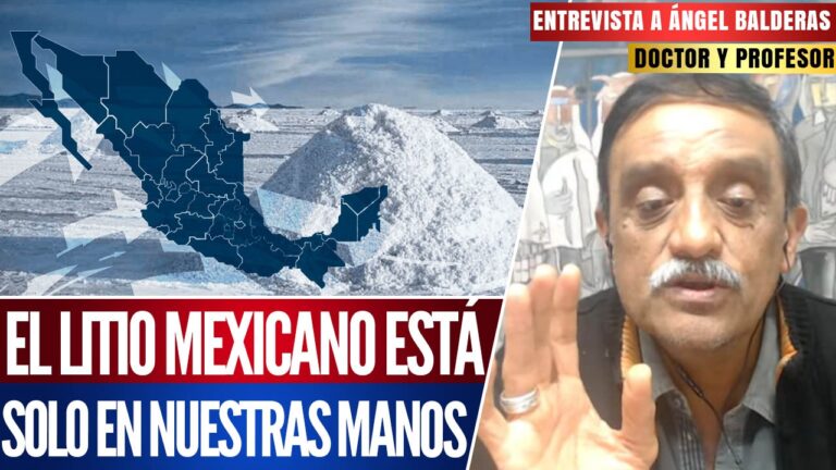 Entrevista | El profesor Ángel Balderas desmiente que litio mexicano es entregado a los gringos