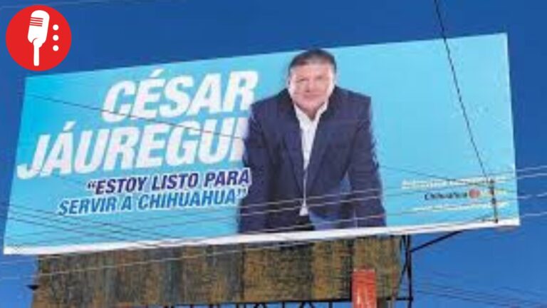 Chihuahua en crisis y Jáuregui prioriza candidatura con espectaculares