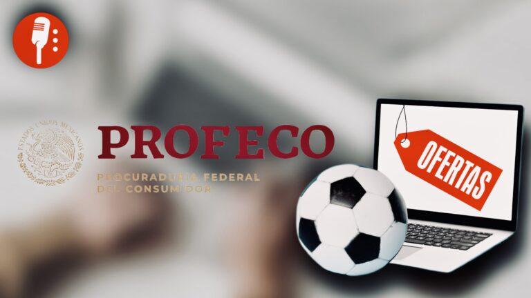 Profeco advierte sobre fraudes en compras de última hora por Mundial