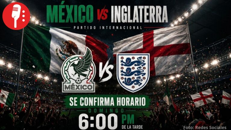 CONFIRMADO: Tras ola de rumores, el México vs. Inglaterra se queda en su horario estelar de las 6:00 de la tarde