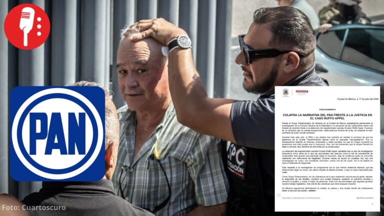 Morena afirma que cae la narrativa del PAN tras caso de Ernesto Ruffo Appel