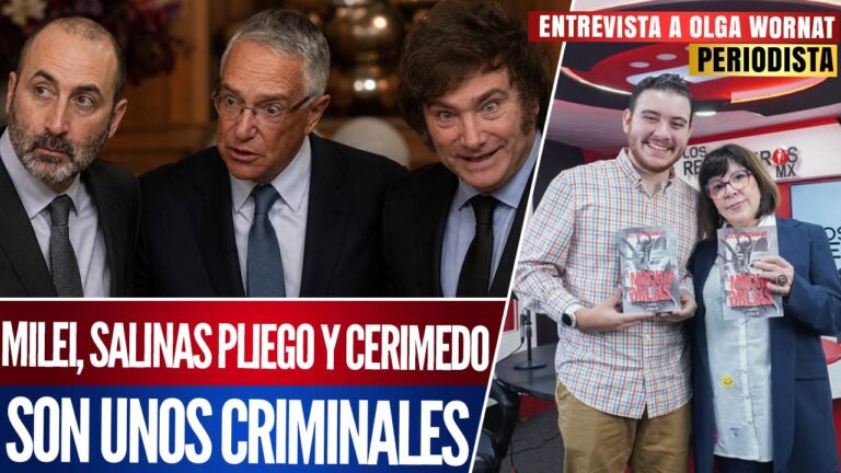 Entrevista | Son unos psicópatas; Salinas Pliego, Milei, Cerimedo todos son iguales: Olga Wornat