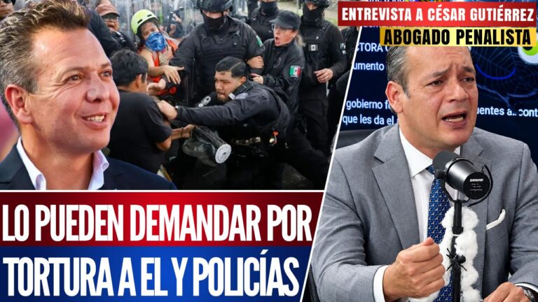 Entrevista | Denuncien a Lemus por tortura aconseja César Gutiérrez a manifestantes en Jalisco