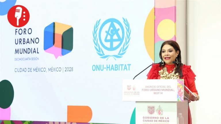 CDMX recibirá a más de 50 mil personas en el Foro Urbano Mundial 2028; ONU-Hábitat reconoce avances en vivienda