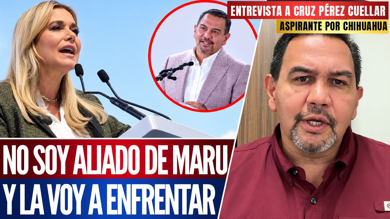 Me enfrenté a Maru Campos; no soy del pan y la derrotare asegura Cruz Pérez Cuellar